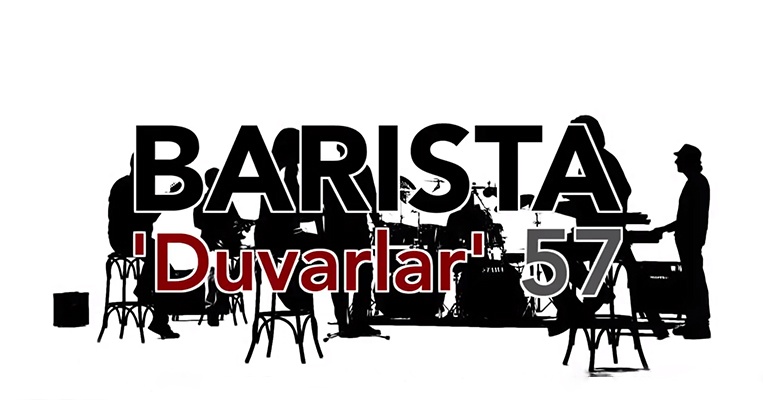 Barista – Duvarlar