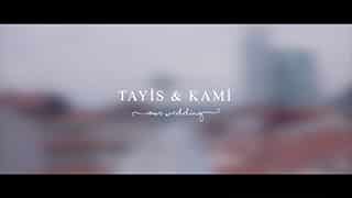 Tayis & Kami Wedding Trailer